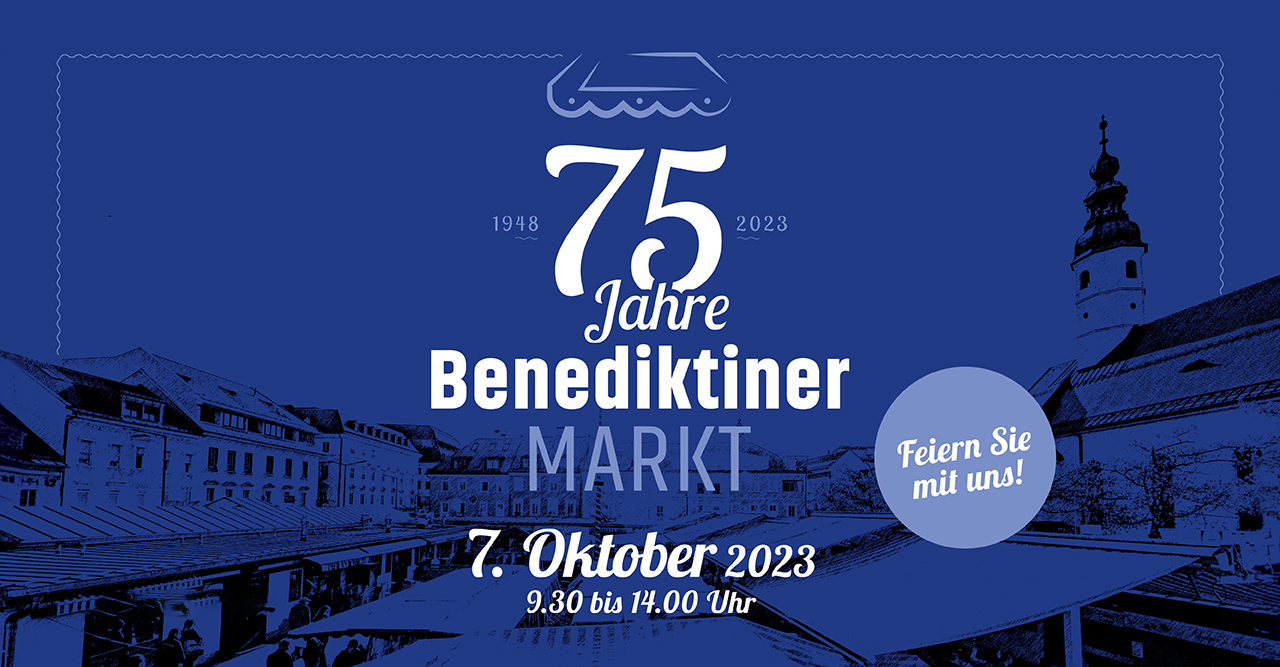 75 Jahre Benediktinermarkt